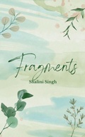 Cover: Fragments (Edition1st) - Libresco Feeds Private Limited