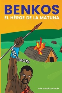 Abbildung von: Benkos. El Heroe de la matuna - Magisterio