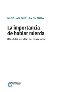 Abbildung von: La importancia de hablar mierda [Edicion especial] - Magisterio