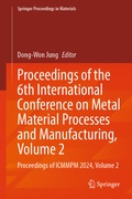 Cover: Proceedings of the 6th International Conference on Metal Material Processes and Manufacturing, Volume 2 - Springer