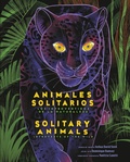 Cover: Solitary Animals: Introverts of the Wild/Animales solitarios: Los introvertidos de la naturaleza(Bilingual English-Spanish Edition) - Rise X Penguin Workshop