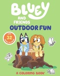 Cover: Bluey and Friends: Outdoor Fun: A Coloring Book - Penguin Young Readers Licenses