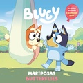 Cover: Bluey: Butterflies/Mariposas (Bilingual English-Spanish Edition) - Penguin Young Readers Licenses