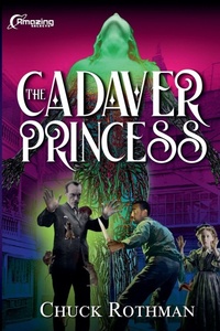 Enlarge image Cover: The Cadaver Princess - Amazing Stories, LLC.