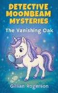 Cover: Detective Moonbeam Mysteries - Gillian Rogerson