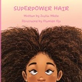 Cover: Superpower Hair - Palmetto Publishing