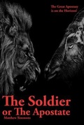 Cover: The Soldier or The Apostate - John Matthew Ministries