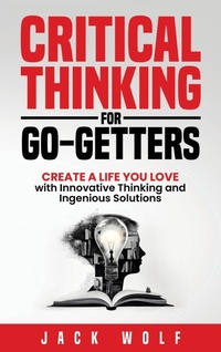 Enlarge image Cover: Critical Thinking for Go-Getters - POSG