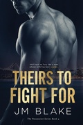 Cover: Theirs To Fight For - JM Blake