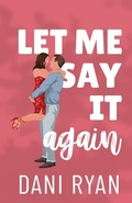 Cover: Let Me Say It Again - Dani Ryan