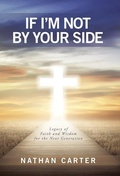 Cover: If I'm Not By Your Side - WestBow Press