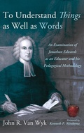 Cover: To Understand Things as Well as Words - Pickwick Publications