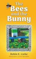 Cover: The Bees and the Bunny - Xulon Press