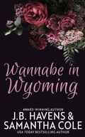 Cover: Wannabe in Wyoming - Suspenseful Seduction Publishing
