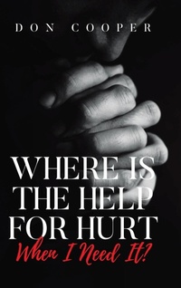 Enlarge image Cover: Where Is the Help for Hurt When I Need It? - Covenant Books