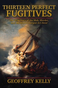 Abbildung von: Thirteen Perfect Fugitives - Post Hill Press