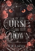 Cover: Of the Curse or the Crown - Fiction & Fate Press