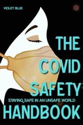 Cover: The Covid Safety Handbook - Violet Blue