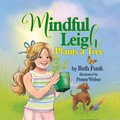 Cover: Mindful Leigh Plants a Tree - Elizabeth Funk