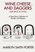 Cover: Wine, Cheese, and Daggers (Are Back in Style) - Marilyn Porter