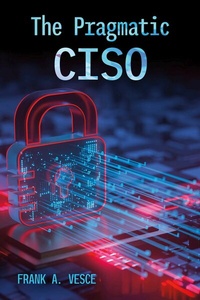 Abbildung von: The Pragmatic CISO - BOOKBABY