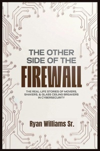 Abbildung von: The Other Side of the Firewall - RAM Cyber Consulting & Assessments, LLC.
