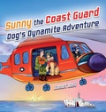 Cover: Sunny the Coast Guard Dog's Dynamite Adventure - Puffy Island Press