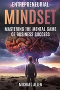 Cover: Entrepreneurial Mindset - Michael Allen