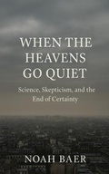 Cover: When The Heavens Go Quiet - Late Sky Press
