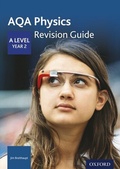 Cover: AQA Physics: A Level Year 2 Revision Guide - OUP Oxford
