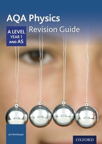 Enlarge image Cover: AQA Physics: A Level Year 1 and AS Revision Guide - OUP Oxford