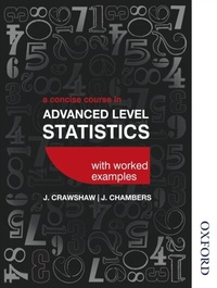 Enlarge image Cover: Concise Course in Advanced Level Statistics with worked examples UK Edition - OUP Oxford