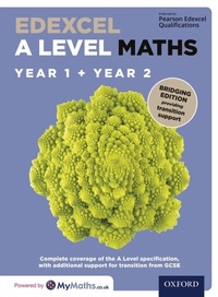 Enlarge image Cover: Edexcel A Level Maths: Year 1 and 2: Bridging Edition - OUP Oxford