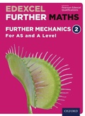 Cover: Edexcel Further Maths: Further Mechanics 2 For AS and A Level - OUP Oxford