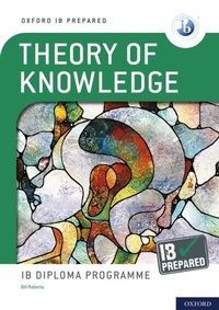 Enlarge image Cover: Oxford IB Diploma Programme: IB Prepared: Theory of Knowledge eBook - OUP Oxford
