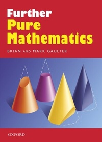 Enlarge image Cover: Further Pure Mathematics - OUP Oxford