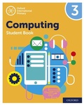 Cover: Oxford International Primary Computing: Student Book 3: Oxford International Primary Computing: Student Book 3 - OUP Oxford