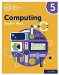 Cover: Oxford International Primary Computing: Student Book 5: Oxford International Primary Computing: Student Book 5 - OUP Oxford