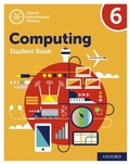 Cover: Oxford International Primary Computing: Student Book 6: Oxford International Primary Computing: Student Book 6 - OUP Oxford