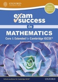Cover: Exam Success in Mathematics for Cambridge IGCSE (Core & Extended) - OUP Oxford