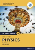 Cover: Oxford Resources for IB Diploma Programme: IB Prepared: Physics 2023 Edition eBook - OUP Oxford