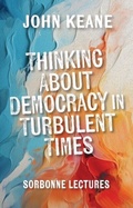 Cover: Thinking About Democracy in Turbulent Times - Edinburgh University Press
