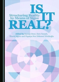 Enlarge image Cover: Is it Real? Structuring Reality by Means of Signs - Cambridge Scholars Publishing