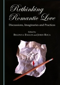 Enlarge image Cover: Rethinking Romantic Love - Cambridge Scholars Publishing