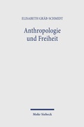 Cover: Anthropologie und Freiheit - Mohr Siebeck
