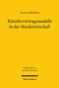 Bild: Künstlervertragsmodelle in der Musikwirtschaft - Mohr Siebeck