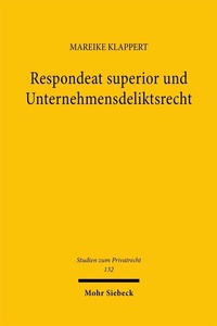 Abbildung von: Respondeat superior und Unternehmensdeliktsrecht - Mohr Siebeck