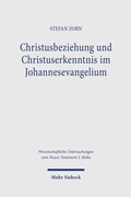 Cover: Christusbeziehung und Christuserkenntnis im Johannesevangelium - Mohr Siebeck