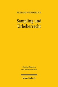 Abbildung von: Sampling und Urheberrecht - Mohr Siebeck