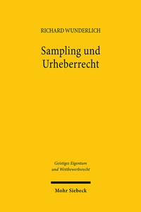 Abbildung von: Sampling und Urheberrecht - Mohr Siebeck
